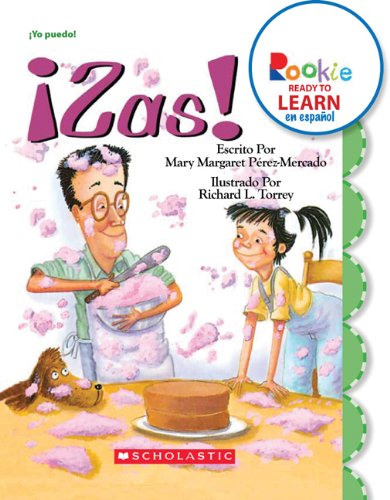 Zas! / Splat! (Rookie Ready to Learn En Espanol) (Spanish Edition) (9780531267882) by Perez-Mercado, Mary Margaret
