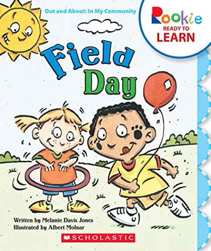 Imagen de archivo de Field Day (Rookie Ready to Learn: Out and About: In My Community) (Library Edition) a la venta por SecondSale