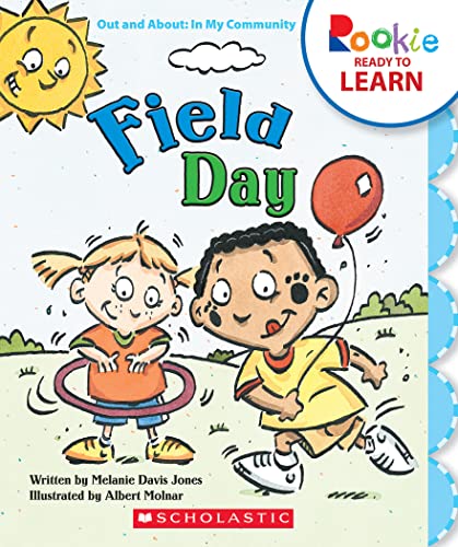 Stock image for Field Day (Rookie Ready to Learn: Out and About: In My Community) (Library Edition) for sale by SecondSale