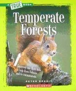 Stock image for A True Book: Temperate Forests for sale by Better World Books