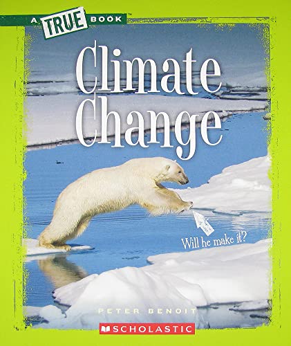 Imagen de archivo de Climate Change (True Books: Ecosystems (Paperback)) a la venta por SecondSale