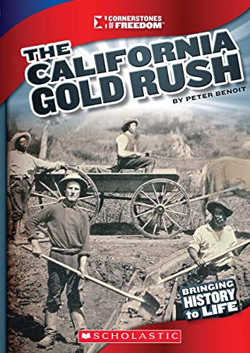Beispielbild fr The California Gold Rush (Cornerstones of Freedom: Third Series) zum Verkauf von Better World Books