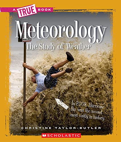 Imagen de archivo de Meteorology (A True Book: Earth Science) a la venta por SecondSale