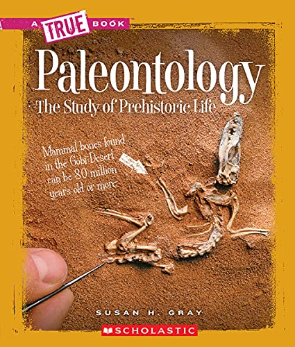 Beispielbild fr Paleontology: The Study of Prehistoric Life (True Books: Earth Science (Paperback)) zum Verkauf von BookHolders