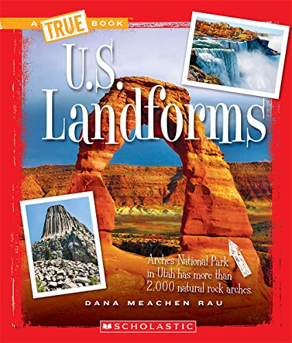 U.S. Landforms (A True Book: The U.S. Regions) (A True Book (Relaunch)) (9780531283295) by Rau, Dana Meachen