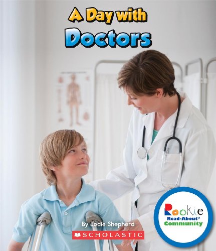 9780531289501: A Day With Doctors (Rookie Read-About Community)