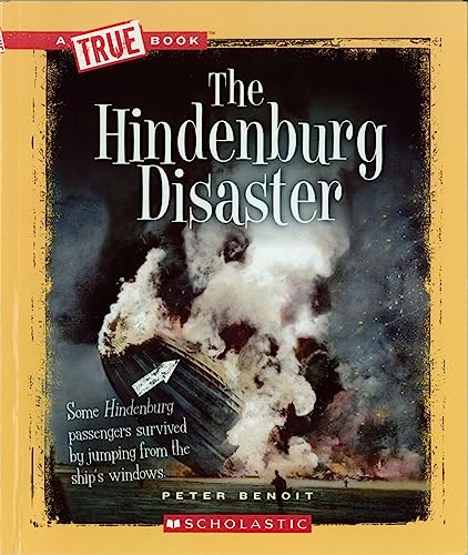Stock image for The Hindenburg Disaster (True Books: Disasters) for sale by SecondSale