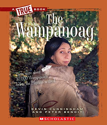 Imagen de archivo de The Wampanoag (A True Book: American Indians) (A True Book (Relaunch)) a la venta por GoodwillNI