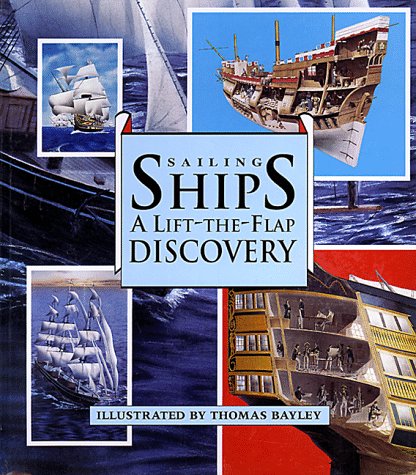 9780531300657: Sailing Ships: A Lift-The-Flap Discovery