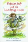 9780531300794: Professor Sniff and the Lost Spring Breezes