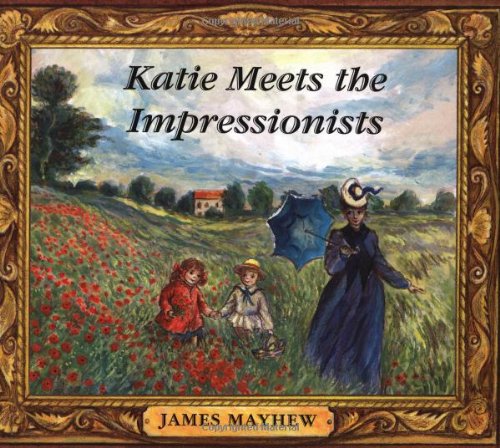 Stock image for Katie Meets The Impressionists for sale by Ergodebooks