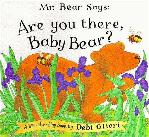 Imagen de archivo de Mr. Bear Says: Are You There, Baby Bear? a la venta por Half Price Books Inc.