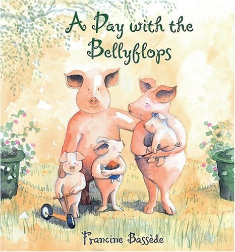 Beispielbild fr A Day with the Bellyflops zum Verkauf von Better World Books