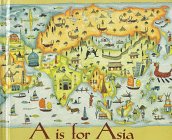 Beispielbild fr A Is for Asia zum Verkauf von Better World Books: West