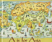 Stock image for A Is for Asia for sale by Better World Books: West