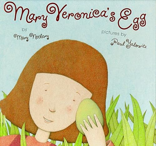 9780531331347: Mary Veronica's Egg
