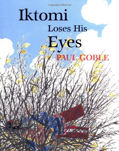 Iktomi Loses His Eyes (9780531332009) by Goble, Paul