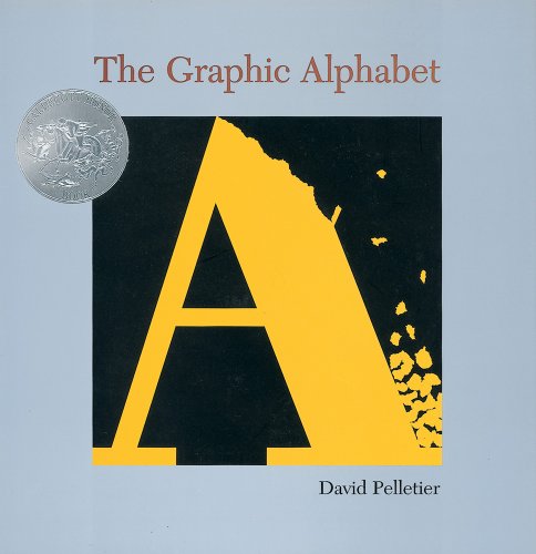 Imagen de archivo de The Graphic Alphabet (Caldecott Honor Book) a la venta por Gulf Coast Books