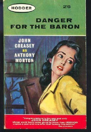 9780532123491: Danger for the Baron [Paperback] by Creasey, John