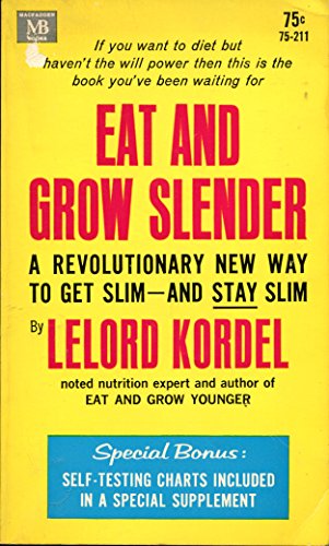 Imagen de archivo de Eat and Grow Slender a la venta por ThriftBooks-Dallas