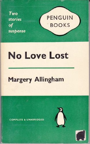 Stock image for No Love Lost [Paperback] Allingham, Margery for sale by Re-Read Ltd