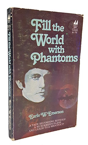 9780532172154: Fill the World with Phantoms