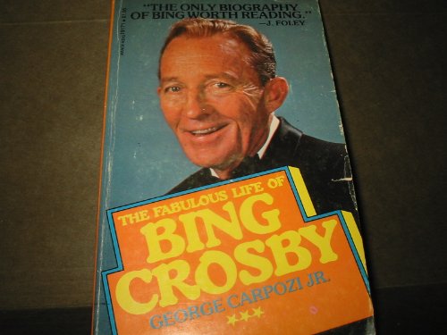 Fabulous Life of Bing Crosby (9780532191711) by Carpozi, George, Jr.