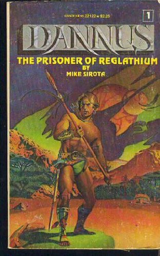 Dannus #1 & #2 The Prisoner Of Reglathium & Th Conquerors Of Reglathium (2 Books)