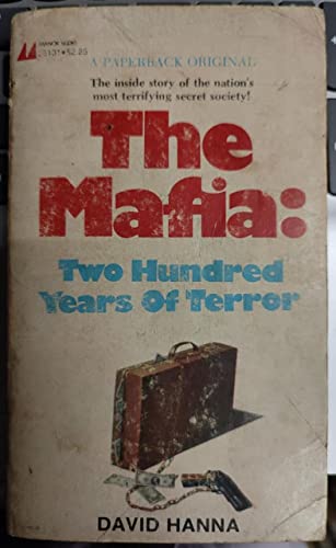 THE MAFIA: TWO HUNDRED YEARS OF TERROR