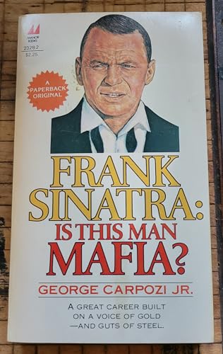 Stock image for Frank Sinatra: Is This Man Mafia for sale by ThriftBooks-Atlanta