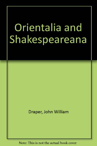 Stock image for Orientalia and Shakespeareana. for sale by Grendel Books, ABAA/ILAB