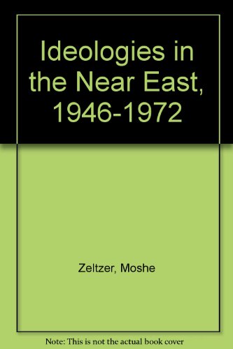 Ideologies in the Near East, 1946-1972