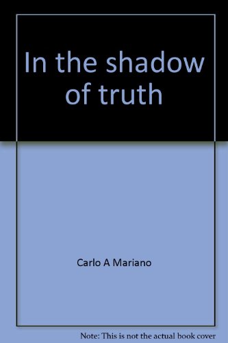 Stock image for In the Shadow of Truth: America's Other Heritage (Signed) for sale by KULTURAs books