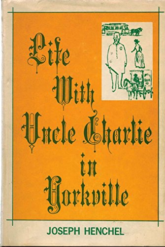 9780533017546: Life with Uncle Charlie in Yorkville