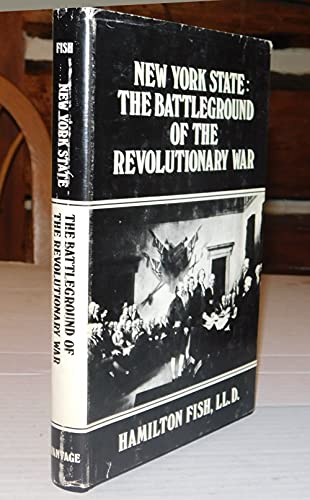 Beispielbild fr New York State: The Battleground of the Revolutionary War zum Verkauf von ThriftBooks-Dallas