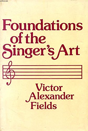 Stock image for Foundations of the singer's art for sale by Pink Casa Antiques