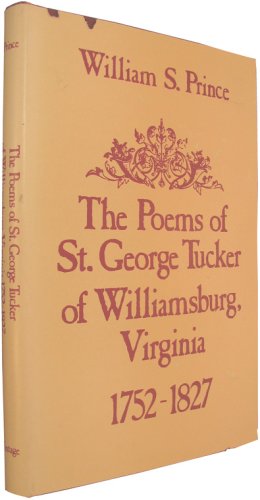 The Poems of St. George Tucker of Williamsburg, Virginia, 1752-1827