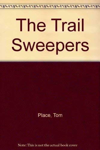 Beispielbild fr The Trail Sweepers zum Verkauf von Hastings of Coral Springs