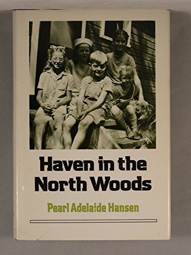 Stock image for Haven in the north woods for sale by ThriftBooks-Dallas