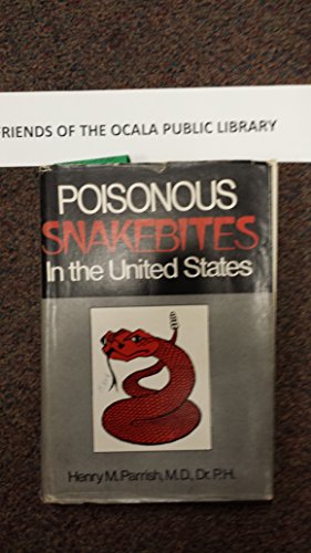 Imagen de archivo de Poisonous snakebites in the United States a la venta por dsmbooks