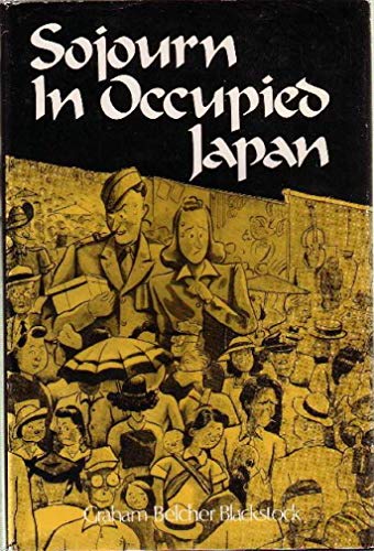 Sojurn in Occupied Japan (signed)