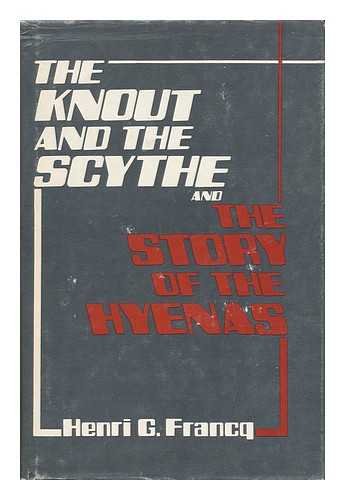 The Knout and the Scythe and the Story of the Hyenas