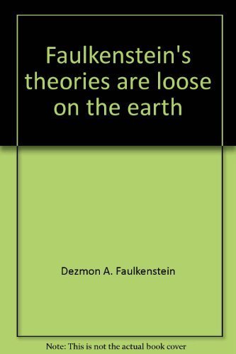 Faulkenstein's Theories are Loose on Earth