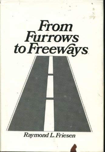 From Furrows to Freeways