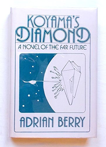 Beispielbild fr Koyama's Diamond - A Novel Of The Far Future zum Verkauf von Redux Books
