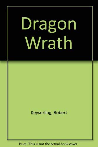 Stock image for Dragon Wrath for sale by Montclair Book Center