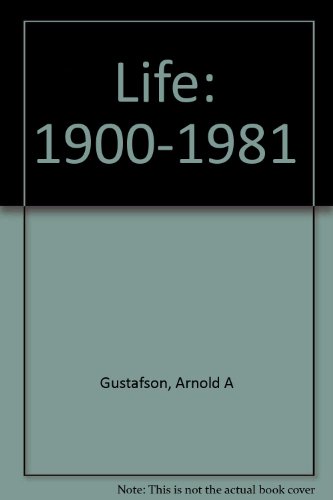 Life: 1900-1981