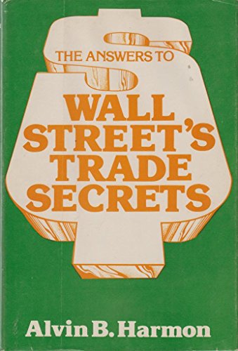 9780533053414: Answers to Wall Streets Trade Secrets