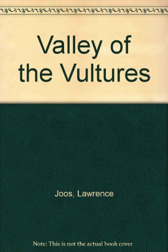 Valley of the Vultures; A Mystery Novel