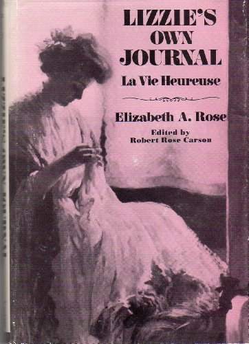 LIZZIE'S OWN JOURNAL : 'LA VIE HEUREUSE' (Inscribed by Editor)